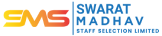 Swarat Madhav Staff Selection Limited